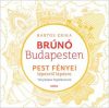 Pest fényei lépésről lépésre - Brúnó Budapesten 4.